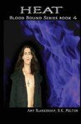 Heat (Blood Bound Book 4) (en Inglés)