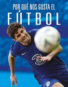 Por qué nos Gusta el Fútbol