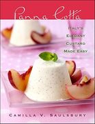 Panna Cotta: Italy's Elegant Custard Made Easy (en Inglés)