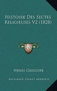 Histoire Des Sectes Religieuses V2 (1828) (en Francés)