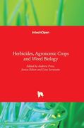 Herbicides: Agronomic Crops and Weed Biology (en Inglés)