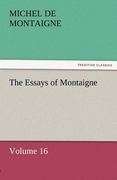 the essays of montaigne - volume 16