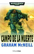 CAMPO DE LA MUERTE (ULTRAMARINES 04) WARHAMMER 40000