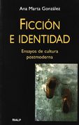 Ficción e identidad: Ensayos de cultura posmoderna (Libros de Bolsillo)