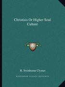christisis or higher soul culture (en Inglés)