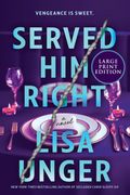 Served Him Right (Large Print Edition). A Novel (en Inglés)