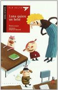 Luna quiere un bebe (Ala Delta (serie Roja))