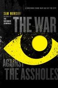 The War Against the Assholes (en Inglés)