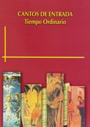 CANTOS ENTRADA-TIEMPO ORDINARIO