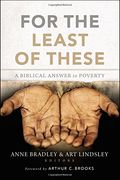 For the Least of These: A Biblical Answer to Poverty (en Inglés)