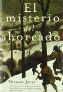El Misterio del Ahorcado: Una Nueva Aventura del Detective Mediev al Simon Puttock y su Fiel Caballero Templario Baldwin Furnshill