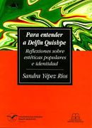 Para entender a Delfín Quishpe: reflexiones sobre estéticas populares e identidad