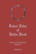 Tower Tales of Robin Hood (en Inglés)