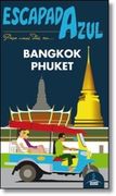 Escapada Azul. Bangkok Y Phuket (Escapada Azul (gaesa))