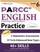 PARCC Test Prep: Grade 6 English Language Arts Literacy (ELA) Practice Workbook and Full-length Online Assessments: PARCC Study Guide