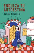 ENDULZA TU AUTOESTIMA (en Castellano)