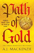 Path of Gold. A richly detailed and gripping historical crime thriller