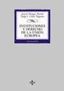 Instituciones y Derecho de la Union Europea (3ª Ed. )