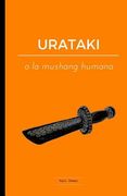 URATAKI o la mushang humana