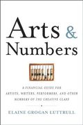 arts and numbers: a financial guide for artists, writers, non-profits, and other members of the creative class (en Inglés)
