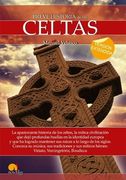 Breve Historia de Los Celtas: La Apasionante Historia de Un Pueblo Legendarío Sus Màs Grandes Héroes