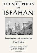 The Sufi Poets of Isfahan (en Inglés)