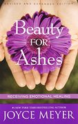 beauty for ashes,receiving emotional healing