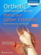 Orthotic Intervention for the Hand and Upper Extremity: Splinting Principles and Process (en Inglés)