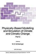 Physically-Based Modelling and Simulation of Climate and Climatic Change: Part 2 (en Inglés)