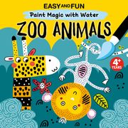 Easy and fun Paint Magic With Water: Zoo Animals (en Inglés)