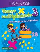 Vamos Multiplicando. Libro Para Ejercitar las Multiplicaciones. Primaria 3
