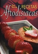 Gran Libro de Recetas Afrodisiacas (in Spanish)