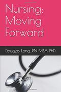 Nursing: Moving Forward 