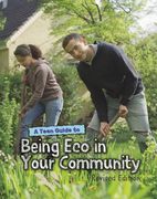 A Teen Guide to Being Eco in Your Community (en Inglés)