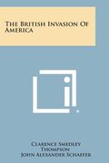 The British Invasion of America (en Inglés)