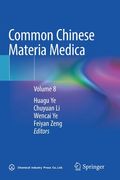 Common Chinese Materia Medica: Volume 8 (en Inglés)