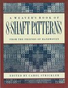 The Weaver's Book of 8-Shaft Patterns