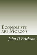 Economists are Morons