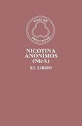 Nicotina Anónimos (Nica): El Libro