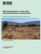 Stakeholder Evaluation for Canaan Valley National Wildlife Refuge: Completion Report