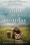 Sold on a Monday: A Novel (en Inglés)