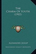 the charm of youth (1905)