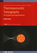 Thermoacoustic Tomography: Principles and Applications (Physics and Engineering in Medicine and Biology) (en Inglés)