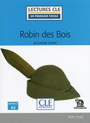 Robin des Bois Lecture Niveau a2 2ed (en Francés)