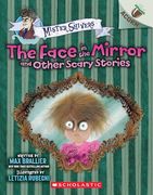 The Face in the Mirror and Other Scary Stories: An Acorn Book (Mister Shivers #5) (en Inglés)