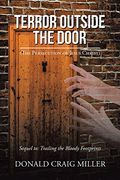 Terror Outside the Door: (The Persecution of Jesus Christ) (en Inglés)