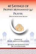 40 Sayings of Prophet Muhammad (Salah): Salah (en Inglés)