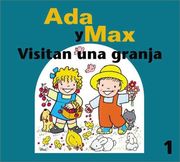 col ada y max visitan una granja