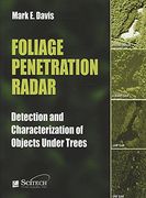 Foliage Penetration Radar: Detection and Characterisation of Objects Under Trees (Electromagnetics and Radar) (en Inglés)