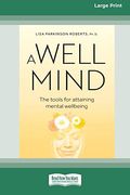 A Well Mind: The Tools for Attaining Mental Wellbeing